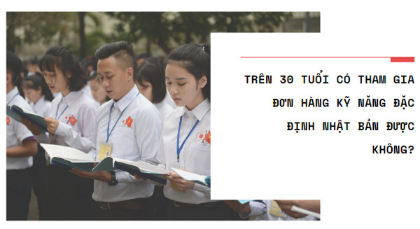 Trên 30 tuổi có tham gia chương trình kỹ năng đặc định được không?