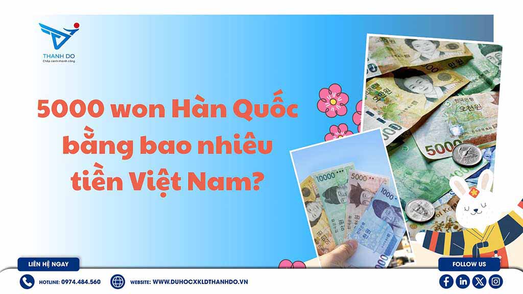 5000 won Hàn Quốc bằng bao nhiêu tiền Việt Nam? 