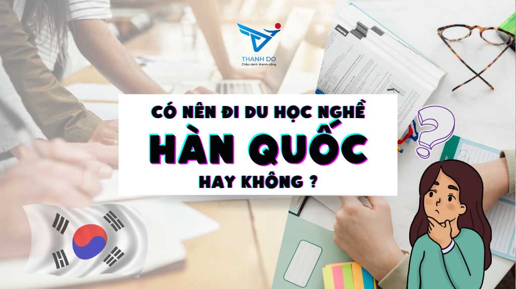 Đi du học nghề Hàn Quốc