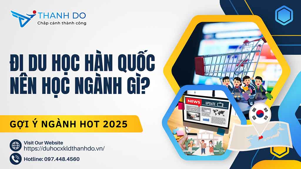 Đi du học Hàn Quốc nên học ngành gì