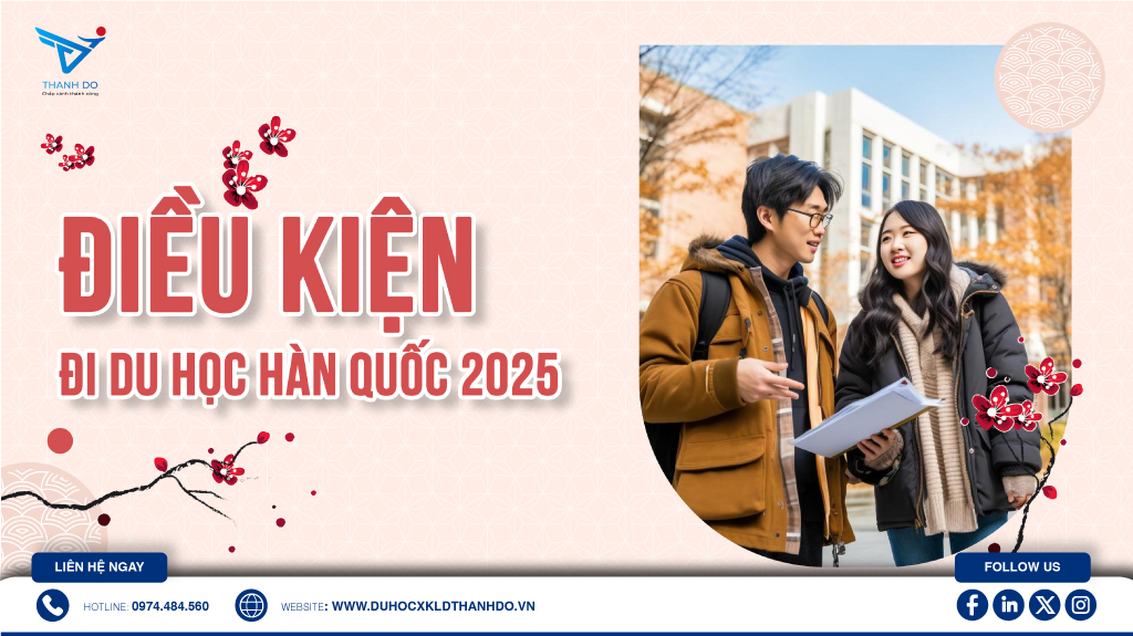 Điều kiện đi du học Hàn Quốc 2025