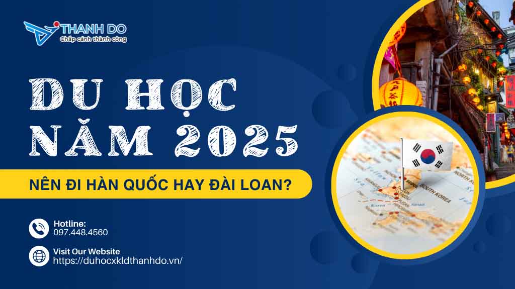 Du học năm 2025 nên đi Hàn Quốc hay Đài Loan?