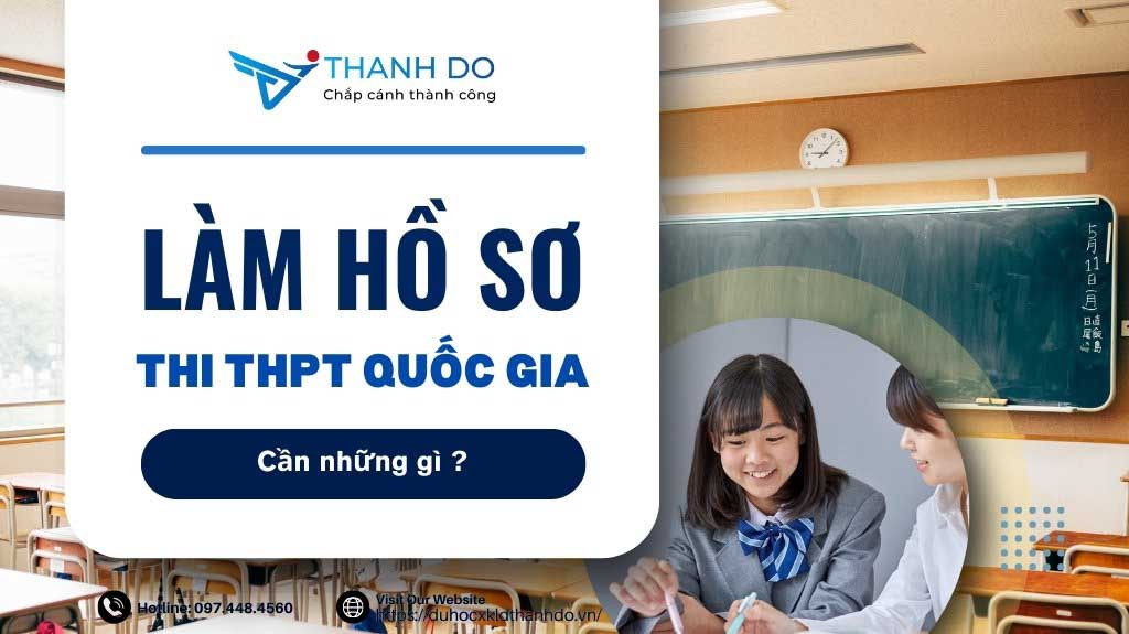 Làm hồ sơ thi THPT quốc gia cần những gì