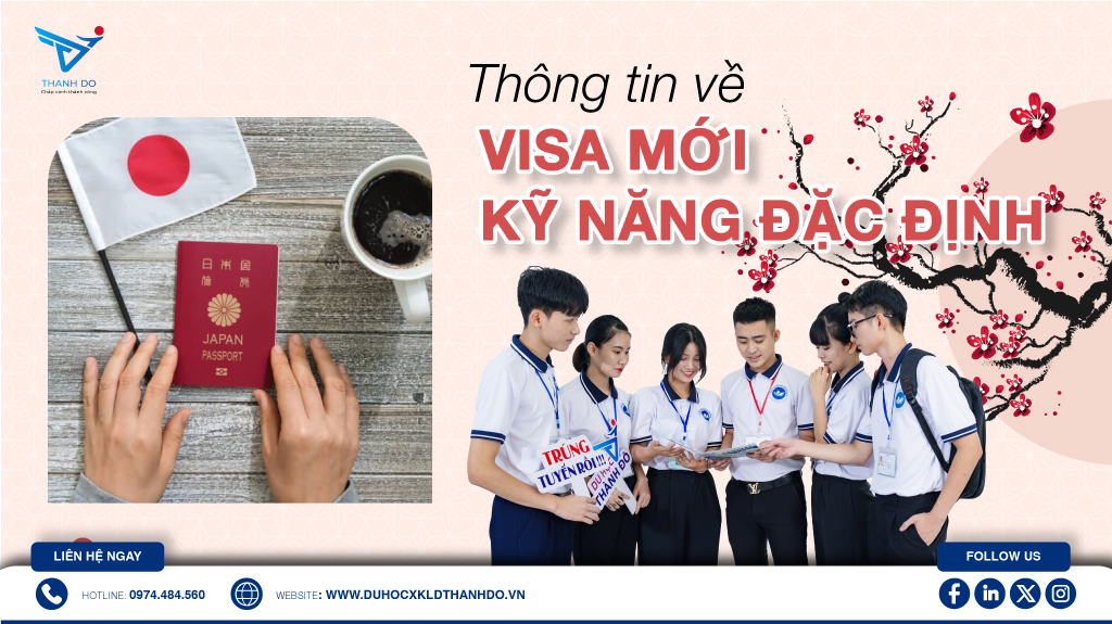 Thông tin về visa mới kỹ năng đặc định