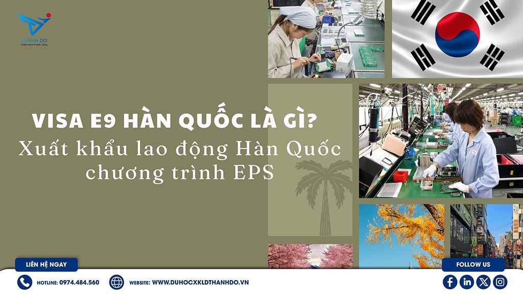 Visa E9 Hàn Quốc là gì?