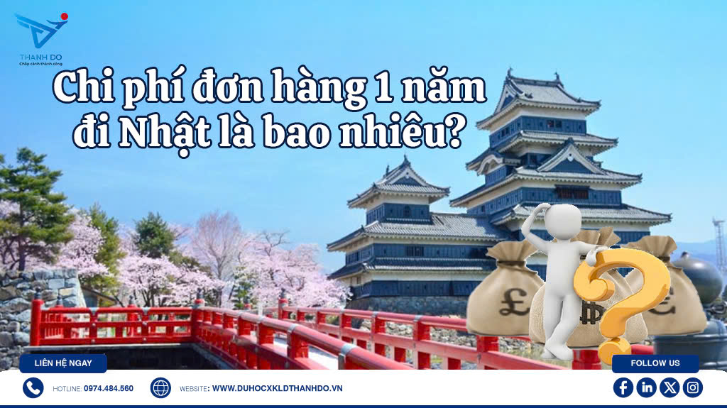 Chi phí đơn hàng 1 năm đi Nhật