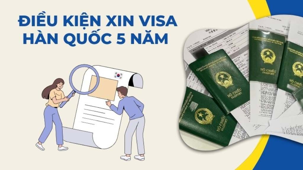 Xin visa Hàn Quốc 5 năm