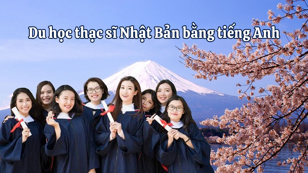 Du học thạc sĩ Nhật Bản bằng tiếng Anh