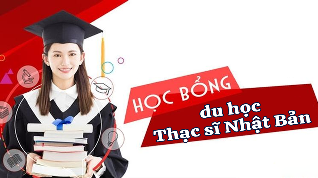 Học bổng du học thạc sĩ ở Nhật Bản