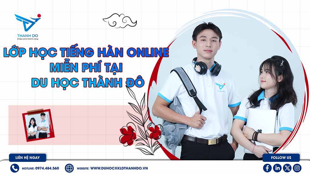 Lớp học tiếng Hàn online miễn phí tại Du học Thành Đô
