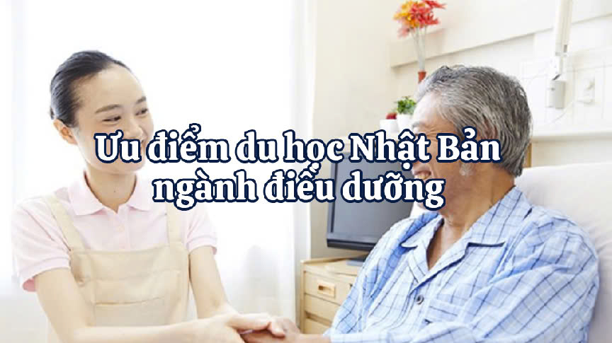 Ưu điểm du học Nhật Bản ngành điều dưỡng