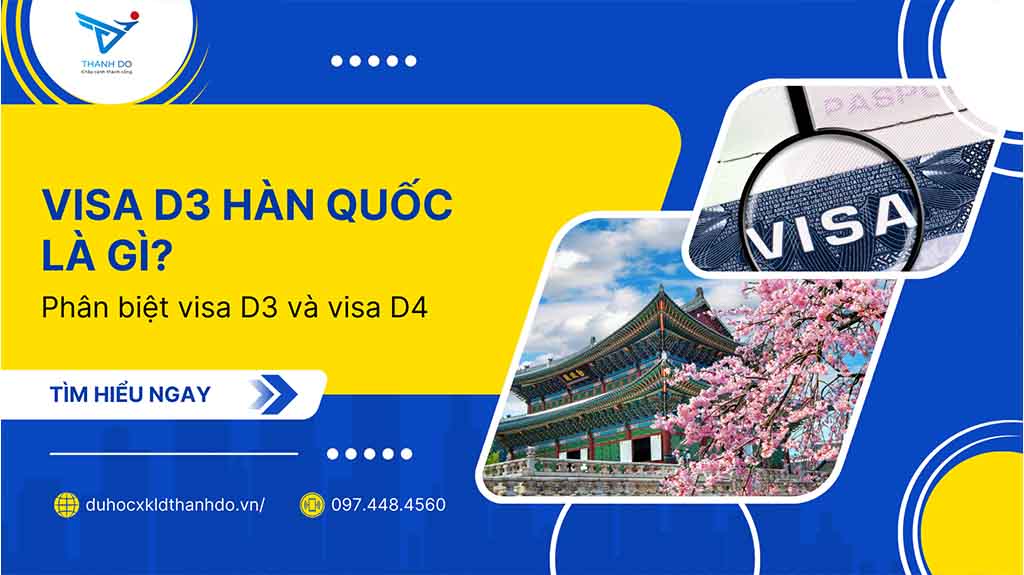 Visa D3 Hàn Quốc là gì? Phân biệt visa D3 và visa D4